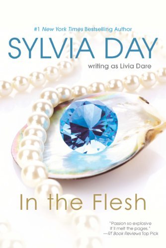 Sylvia Day/In the Flesh